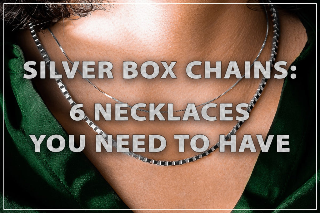 Top 6 Silver Box Chain Necklaces You Need To Have