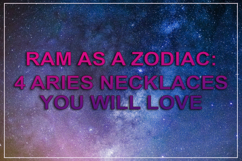 Le 4 migliori collane con segno zodiacale Ariete che adorerai 