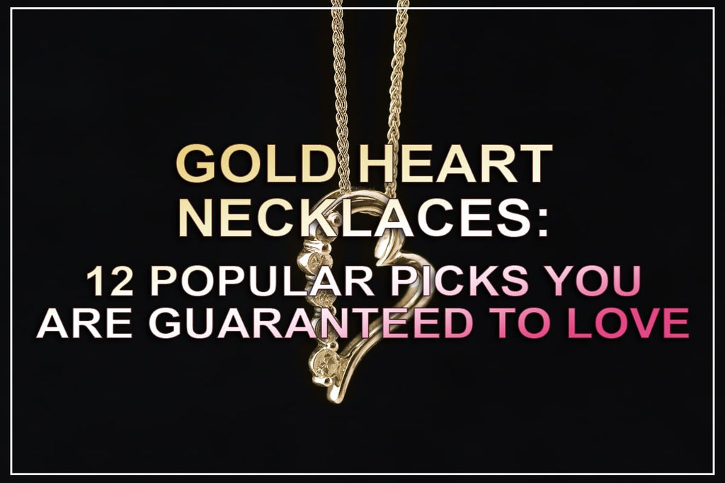 Gold Heart Necklaces: 12 Popular Picks You Will Love