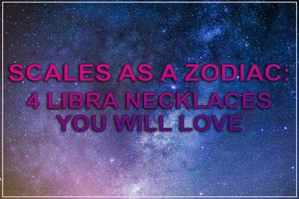 Le 4 migliori collane con segni zodiacali della Bilancia che adorerai 