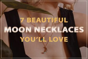 7 Beautiful Moon Necklaces You'll Love