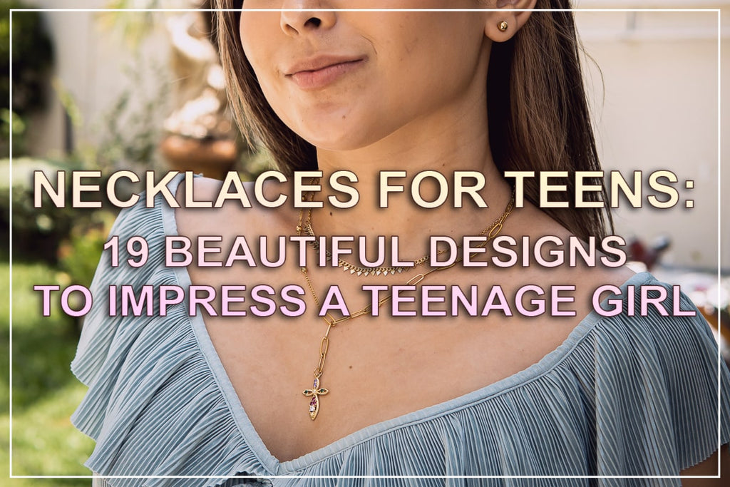 10代の女の子のためのネックレス：10代の女の子に好印象を与える19のデザイン