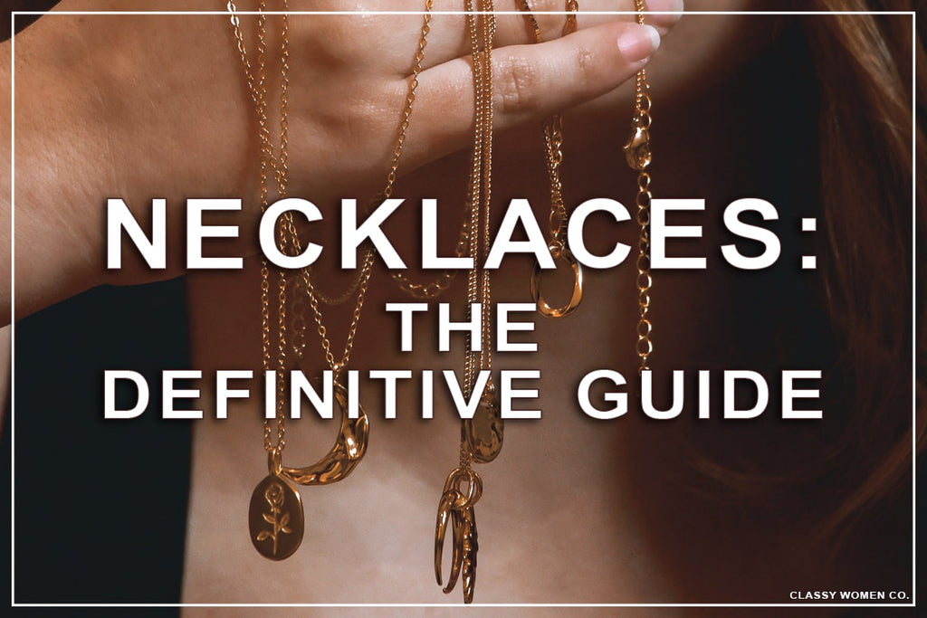 Necklaces: The Definitive Guide