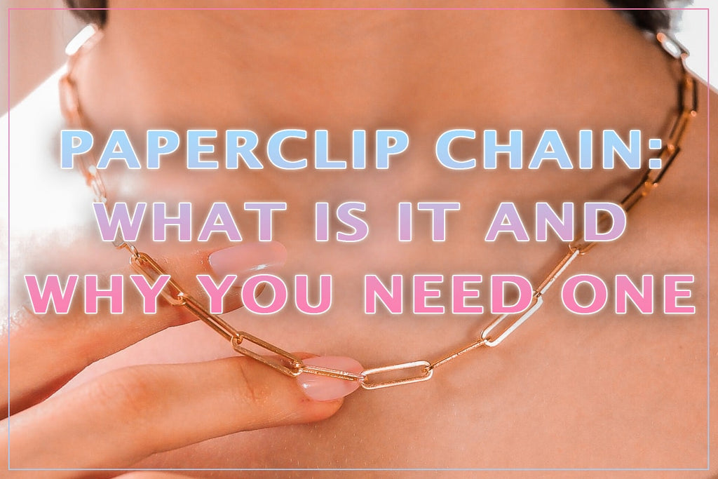 The Paperclip Chain: What Is It And Why You Need One