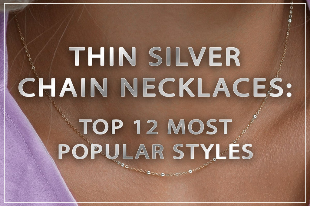 Collane a catena sottile in argento: i 12 stili più popolari in questo momento 