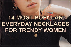 14 collane popolari di tutti i giorni per donne alla moda 