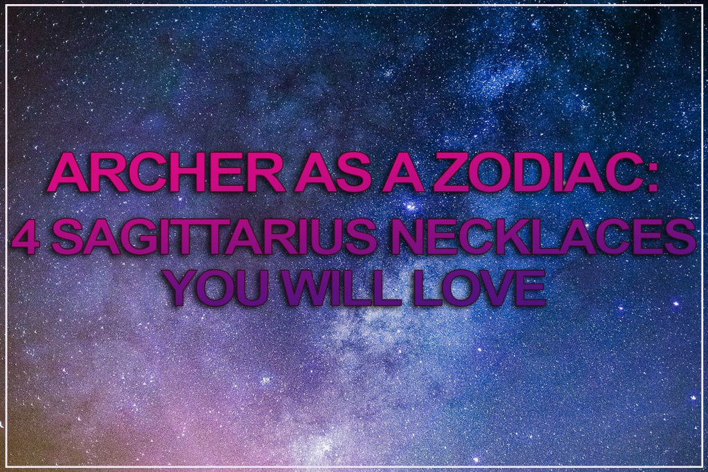 Le 4 migliori collane con segni zodiacali del Sagittario che adorerai 