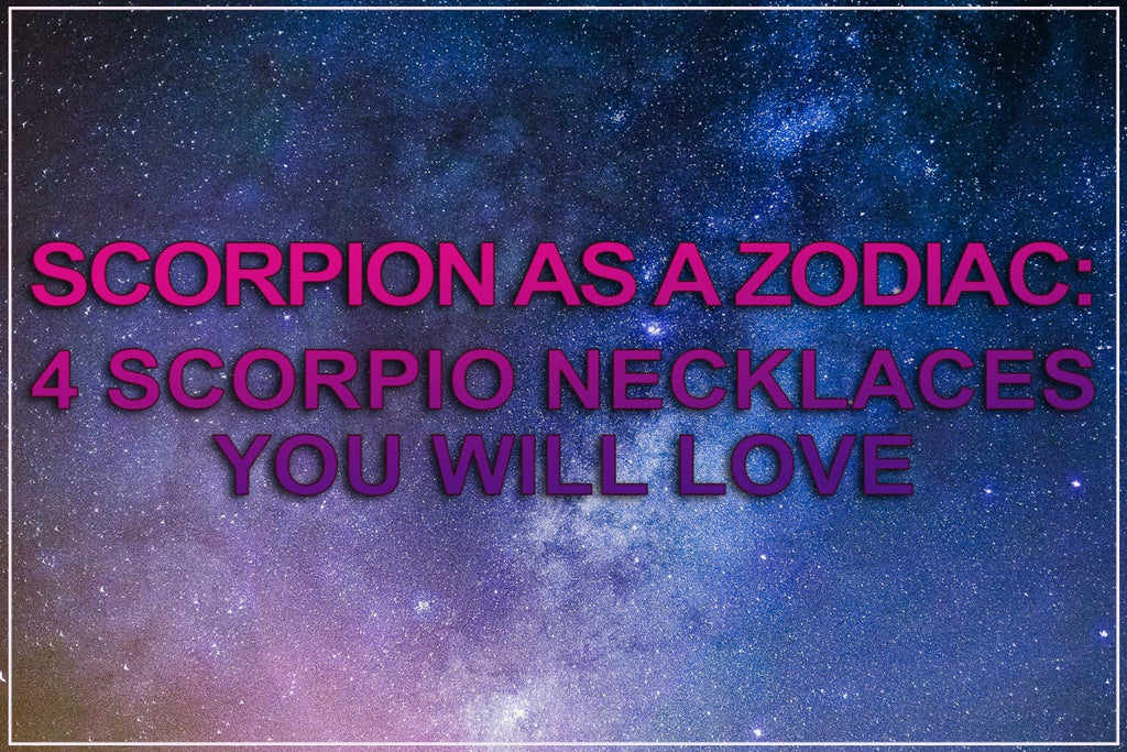 Le 4 migliori collane con segni zodiacali dello Scorpione che adorerai 