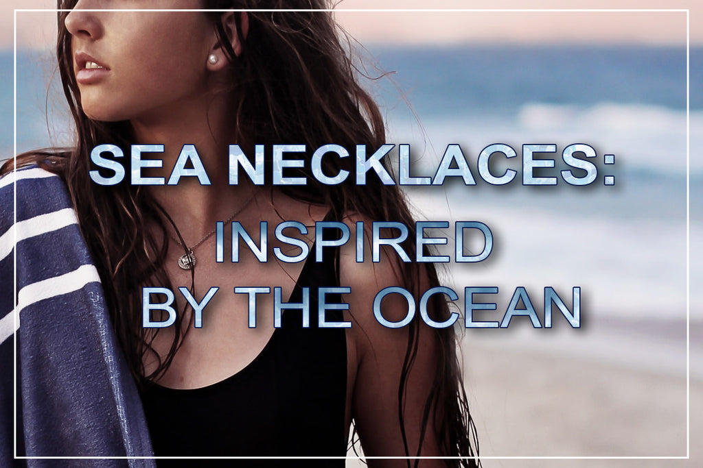 Sea Necklaces: 17 Cutest Ocean-Inspired Necklaces