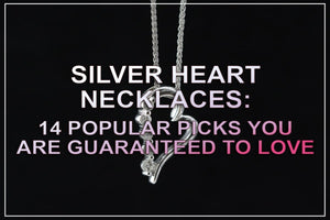 Collane con cuore in argento: 14 scelte popolari che adorerai 